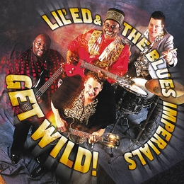 Image du média "GET WILD! de LIL' ED & THE BLUES IMPERIALS"