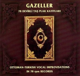 Image du média "GAZELLER: OTTOMAN-TURKISH VOCAL IMPROVISATIONS IN 78 RPM REC"