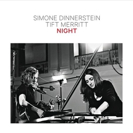 Image du média "NIGHT de Simone DINNERSTEIN & TIFT MERRITT"