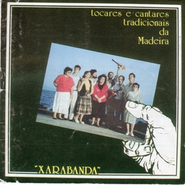 Image du média "TOCARES E CANTARES TRADICIONAIS DA MADEIRA de XARABANDA"