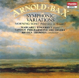 Image du média "MAYTIME IN SUSSEX SYMPHONIC VARIATIONS / MORNING SONG de Arnold [Sir] BAX"