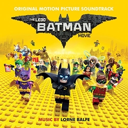 Image du média "THE LEGO BATMAN MOVIE de Lorne BALFE & DIVERS INTERPRÈTES"