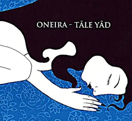 Image du média "TÂLE YÂD de ONEIRA"