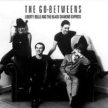 Couverture LIBERTY BELLE AND THE BLACK DIAMOND EXPRESS de THE GO-BETWEENS