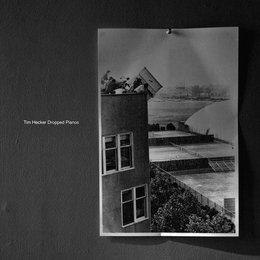 Image du média "DROPPED PIANOS de Tim HECKER"