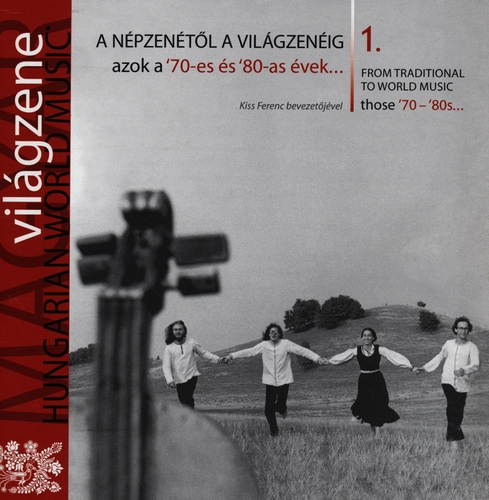 Couverture HUNGARIAN WORLD MUSIC: FROM TRAD. TO WORLD MUSIC 1. '70-'80S