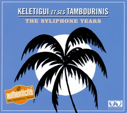 Image du média "THE SYLIPHONE YEARS de KELETIGUI ET SES TAMBOURINIS"