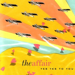 Image du média "YES YES TO YOU de THE AFFAIR"