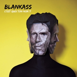 Image du média "C'EST QUOI TON NOM? de BLANKASS"