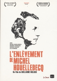 Image du média "L'ENLÈVEMENT DE MICHEL HOUELLEBECQ de Guillaume NICLOUX"