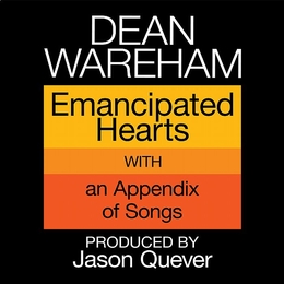 Image du média "EMANCIPATED HEARTS de Dean WAREHAM"