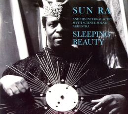 Image du média "SLEEPING BEAUTY de Sun RA & HIS INTERGALACTIC SOLAR ARKESTRA"