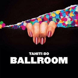 Image du média "BALLROOM de TAHITI 80"