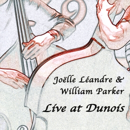 Image du média "LIVE AT DUNOIS de Joëlle LÉANDRE & WILLIAM PARKER"