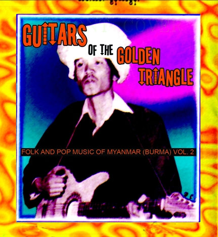 Couverture GUITARS OF THE GOLDEN TRIANGLE. FOLK & POP MUS. OF MYANMAR 2