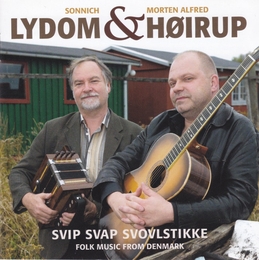 Image du média "SVIP SVAP SVOVLSTIKKE. FOLK MUSIC FROM DENMARK de Sonnich LYDOM & MORTEN ALFRED HOIRUP"