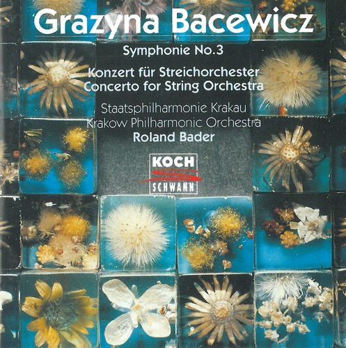 Couverture SYMPHONIE 3 / CONCERTO CORDES de Grazyna BACEWICZ