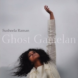 Image du média "GHOST GAMELAN de Susheela RAMAN"