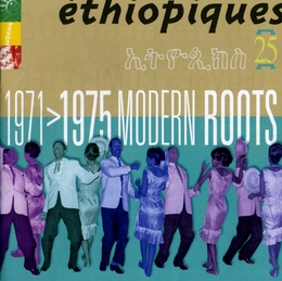 Image du média "ETHIOPIQUES 25: 1971-1975 MODERN ROOTS"