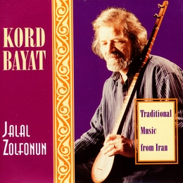 Image du média "KORD BAYAT: TRADITIONAL MUSIC FROM IRAN de Jalal ZOLFONUN"