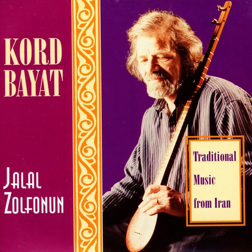 Couverture KORD BAYAT: TRADITIONAL MUSIC FROM IRAN de Jalal ZOLFONUN