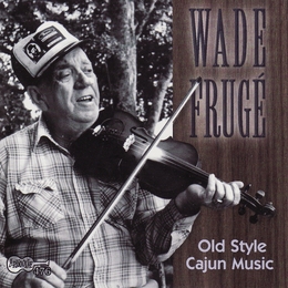 Image du média "OLD STYLE CAJUN MUSIC de Wade FRUGE"