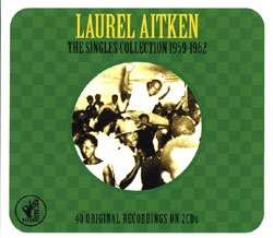 Image du média "SINGLES COLLECTION 1959-1962 de Laurel AITKEN"