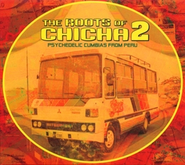 Image du média "THE ROOTS OF CHICHA 2. PSYCHEDELIC CUMBIAS FROM PERU"