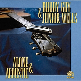 Image du média "ALONE & ACOUSTIC de Buddy GUY & JUNIOR WELLS"