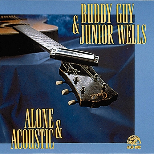 Couverture ALONE & ACOUSTIC de Buddy GUY & JUNIOR WELLS