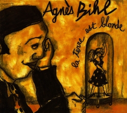 Image du média "LA TERRE EST BLONDE de Agnès BIHL"