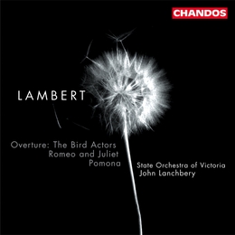 Image du média "POMONA / ROMEO ET JULIETTE / BIRD ACTORS: OUVERTURE de Constant LAMBERT"