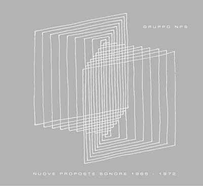 Couverture NUOVE PROPOSTE SONORE 1965-1972 de GRUPPO NPS