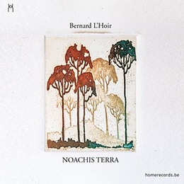 Image du média "NOACHIS TERRA de Bernard L'HOIR"