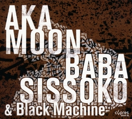 Image du média "CULTURE GRIOT de AKA MOON-BABA SISSOKO & BLACK MACHINE"