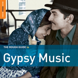 Image du média "ROUGH GUIDE TO GYPSY MUSIC (+ BONUS CD DE BELA LAKATOS)(THE)"