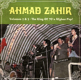 Image du média "VOLUMES 2 & 3 - THE KING OF 70'S AFGHAN POP ! de Ahmad ZAHIR"