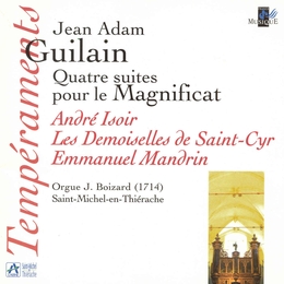 Image du média "4 SUITES POUR LE MAGNIFICAT de Jean Adam Guillaume GUILAIN"