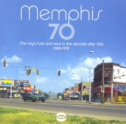 Image du média "MEMPHIS 70 (THE CITY'S FUNK AND SOUL IN THE DECADE AFTER) de SOUL/MEMPHIS SOUND"