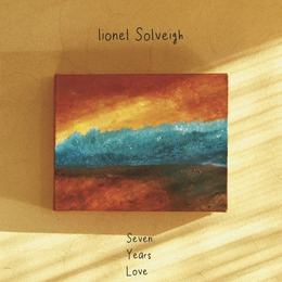 Image du média "SEVEN YEARS LOVE de Lionel SOLVEIGH"