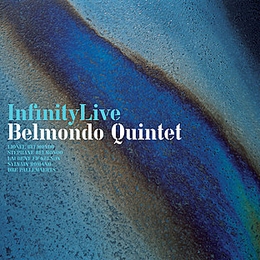 Image du média "INFINITY LIVE de BELMONDO QUINTET"