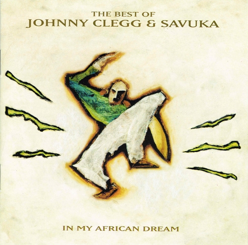 Couverture IN MY AFRICAN DREAM. THE BEST OF JOHNNY CLEGG & SAVUKA de Johnny CLEGG & SAVUKA