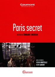 Image du média "PARIS SECRET de Édouard LOGEREAU"