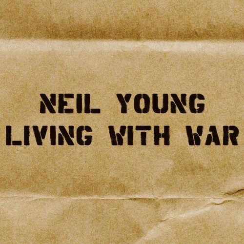 Couverture LIVING WITH WAR de Neil YOUNG