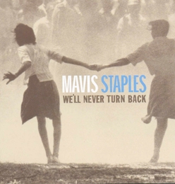 Image du média "WE'LL NEVER TURN BACK de Mavis STAPLES"