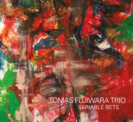 Image du média "VARIABLE BETS de Tomas FUJIWARA TRIO"