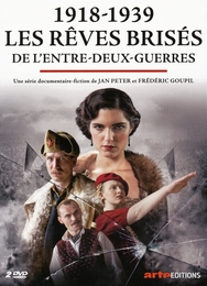 Image du média "1918-1939 : LES RÊVES BRISÉS DE L'ENTRE-DEUX-GUERRES de Jan PETER"