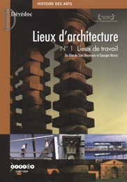 Image du média "LIEUX D'ARCHITECTURE. N°1 - LIEUX DE TRAVAIL de Georges NIVOIX"