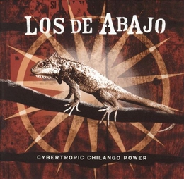 Image du média "CYBERTROPIC CHILANGO POWER de LOS DE ABAJO"