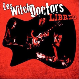 Image du média "LIBRES de LES WITCH DOCTORS"